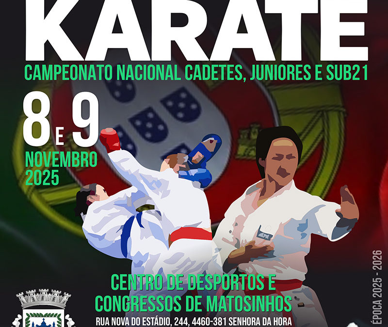 Campeonato Nacional de Karate | Cadetes, Juniores e Sub21 – Matosinhos 2025