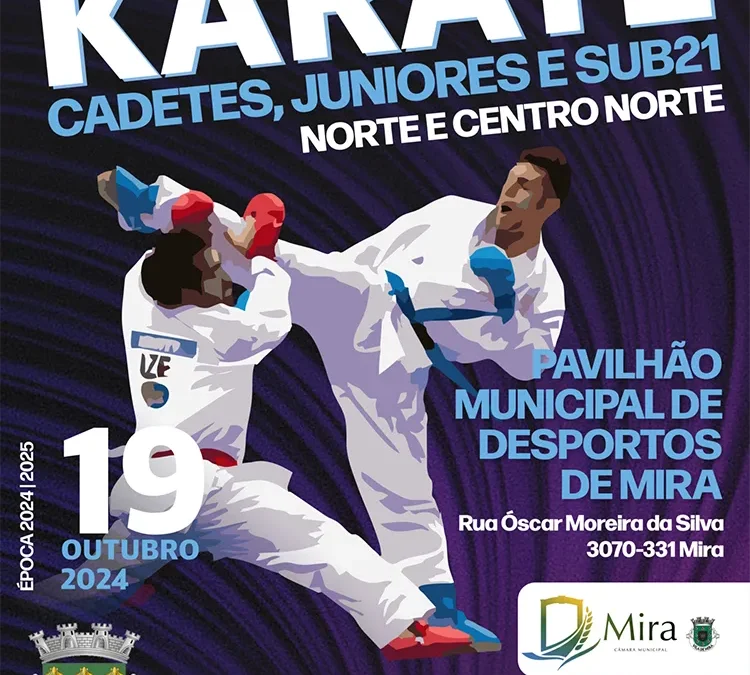Campeonato Nacional de Karate – Fase Regional Centro Norte e Norte – Mira 2024