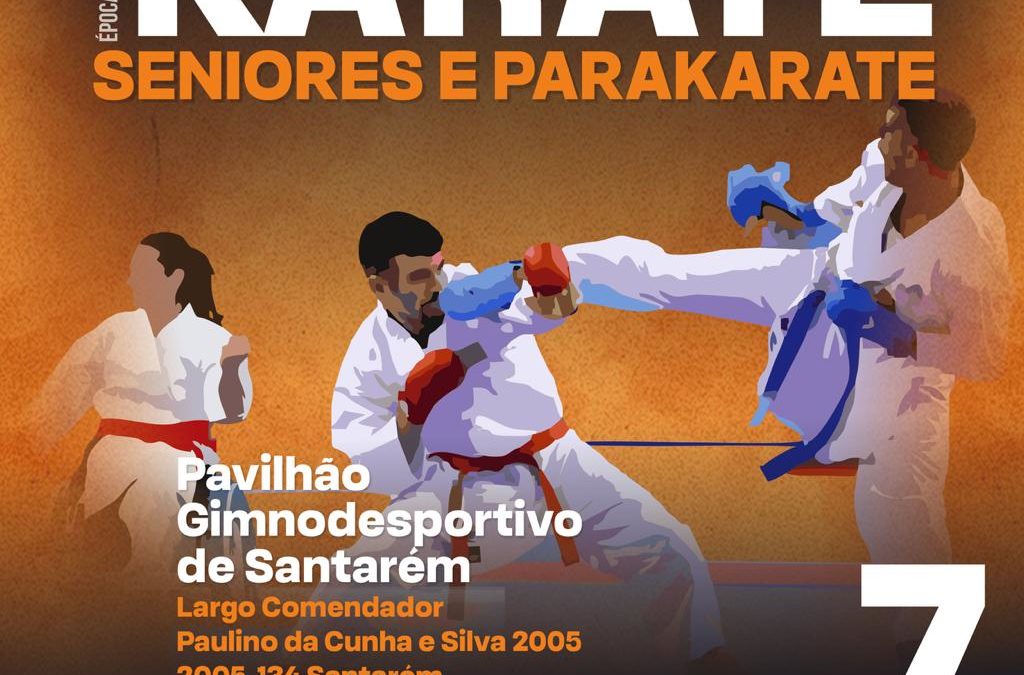 Campeonato Nacional de Karate Seniores e Parakarate – Santarém